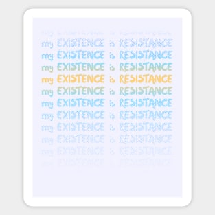 My Existence Is Resistance s3 Orange Slide Sticker